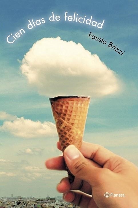 CIEN DÍAS DE FELICIDAD | 9788408125808 | BRIZZI, FAUSTO | Llibreria L'Odissea - Libreria Online de Vilafranca del Penedès - Comprar libros