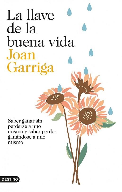 LA LLAVE DE LA BUENA VIDA | 9788423347872 | GARRIGA, JOAN | Llibreria L'Odissea - Libreria Online de Vilafranca del Penedès - Comprar libros