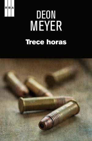 TRECE HORAS | 9788490561027 | MEYER , DEON | Llibreria Online de Vilafranca del Penedès | Comprar llibres en català