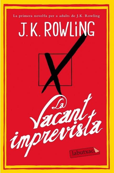 LA VACANT IMPREVISTA | 9788499308142 | ROWLING, J.K. | Llibreria L'Odissea - Libreria Online de Vilafranca del Penedès - Comprar libros