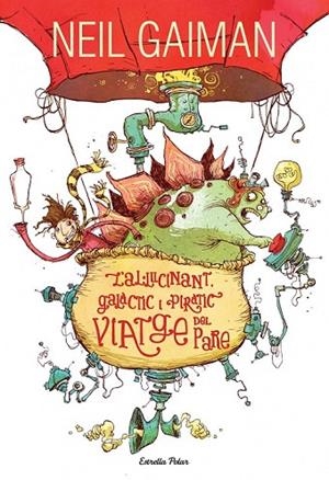 L'AL.LUCINANT, GALÀCTIC I PIRÀTIC VIATGE DEL PARE | 9788490574355 | GAIMAN, NEIL  | Llibreria Online de Vilafranca del Penedès | Comprar llibres en català