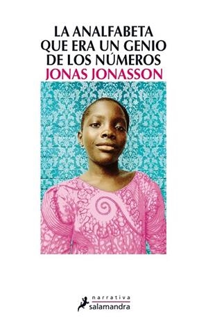 LA ANALFABETA QUE ERA UN GENIO DE LOS NÚMEROS | 9788498385724 | JONASSON, JONAS | Llibreria Online de Vilafranca del Penedès | Comprar llibres en català