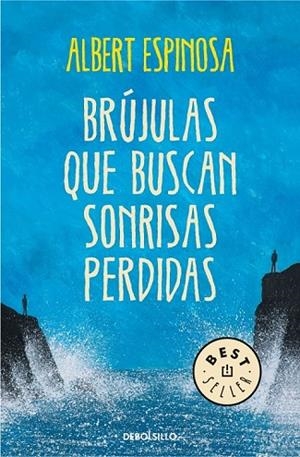 BRÚJULAS QUE BUSCAN SONRISAS PERDIDAS | 9788490327418 | ESPINOSA, ALBERT | Llibreria L'Odissea - Libreria Online de Vilafranca del Penedès - Comprar libros