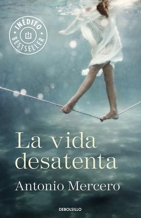 LA VIDA DESATENTA | 9788490328859 | MERCERO, ANTONIO | Llibreria L'Odissea - Libreria Online de Vilafranca del Penedès - Comprar libros