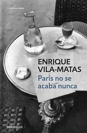 PARÍS NO SE ACABA NUNCA | 9788490327241 | VILA-MATAS, ENRIQUE | Llibreria Online de Vilafranca del Penedès | Comprar llibres en català