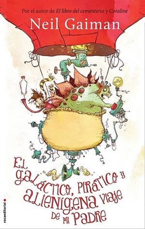 EL GALÁCTICO PIRÁTICO Y ALIENÍGENA VIAJE DE MI PADRE | 9788499188140 | GAIMAN, NEIL | Llibreria Online de Vilafranca del Penedès | Comprar llibres en català