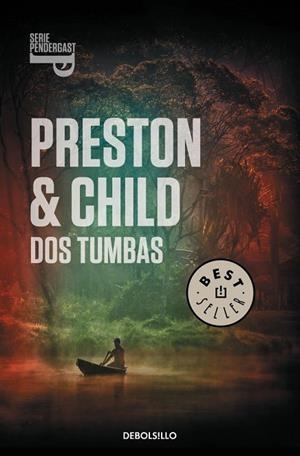 DOS TUMBAS ( SERIE PENDERGAST 12 ) | 9788490327340 | PRESTON, DOUGLAS / CHILD, LINCOLN | Llibreria L'Odissea - Libreria Online de Vilafranca del Penedès - Comprar libros
