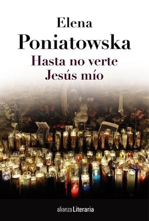 HASTA NO VERTE JESÚS MÍO | 9788420684789 | PONIATOWSKA, ELENA | Llibreria Online de Vilafranca del Penedès | Comprar llibres en català