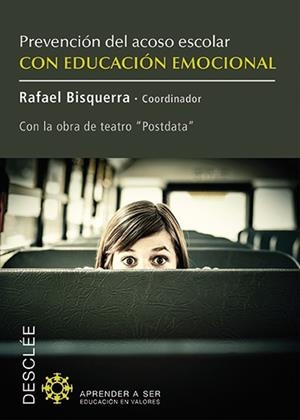 PREVENCIÓN DEL ACOSO ESCOLAR CON EDUCACIÓN EMOCIONAL | 9788433026927 | BISQUERRA, RAFAEL (COORD.) | Llibreria Online de Vilafranca del Penedès | Comprar llibres en català