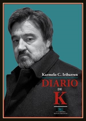 DIARIO DE K. | 9788484728603 | IRIBARREN, KARMELO C | Llibreria Online de Vilafranca del Penedès | Comprar llibres en català