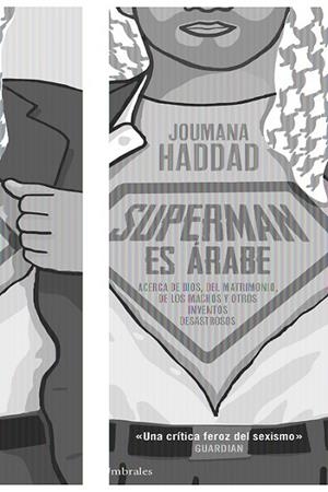 SUPERMAN ES ÁRABE | 9788415168942 | HADDAD, JOUMANA | Llibreria L'Odissea - Libreria Online de Vilafranca del Penedès - Comprar libros