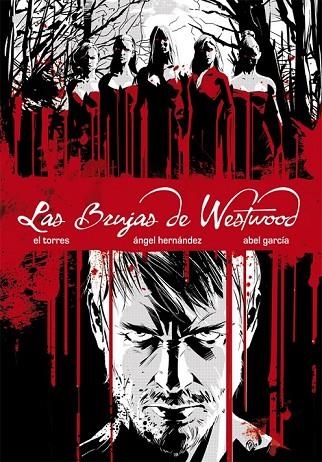 LAS BRUJAS DE WESTWOOD | 9788415850267 | EL TORRES / HERNANDEZ, ANGEL / GARCIA, ABEL | Llibreria L'Odissea - Libreria Online de Vilafranca del Penedès - Comprar libros