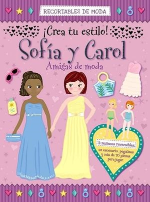 SOFIA Y CAROL AMIGAS DE MODA | 9788421677797 | AA. VV. | Llibreria L'Odissea - Libreria Online de Vilafranca del Penedès - Comprar libros