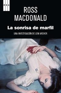 LA SONRISA DE MARFIL | 9788490062036 | MACDONALD , ROSS | Llibreria Online de Vilafranca del Penedès | Comprar llibres en català