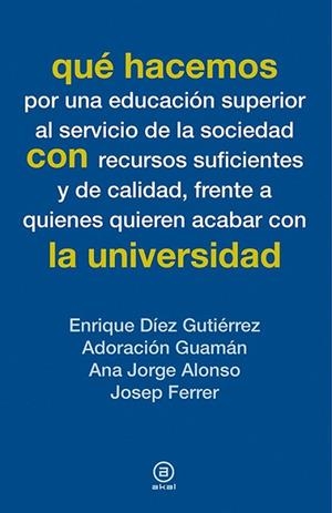 QUÉ HACEMOS CON LA UNIVERSIDAD | 9788446039082 | AA. VV. | Llibreria Online de Vilafranca del Penedès | Comprar llibres en català