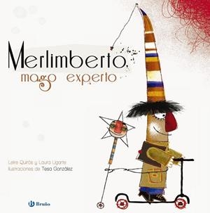 MERLIMBERTO, MAGO EXPERTO (ÁLBUM) | 9788421677988 | QUIRÓS, LEIRE/UGARTE, LAURA | Llibreria Online de Vilafranca del Penedès | Comprar llibres en català