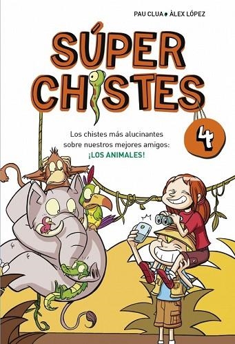 SÚPERCHISTES 4 | 9788490431580 | LOPEZ, ALEX / CLUA,PAU | Llibreria L'Odissea - Libreria Online de Vilafranca del Penedès - Comprar libros