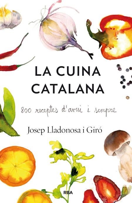 LA CUINA CATALANA | 9788482646435 | LLADONOSA , JOSEP | Llibreria L'Odissea - Libreria Online de Vilafranca del Penedès - Comprar libros
