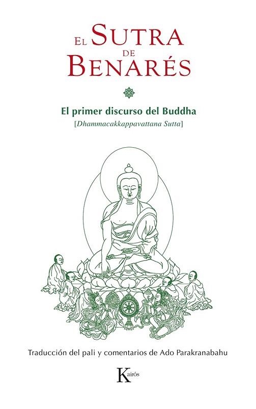 EL SUTRA DE BENARÉS | 9788499883663 | PARAKRANABAHU, ADOLFO | Llibreria L'Odissea - Libreria Online de Vilafranca del Penedès - Comprar libros