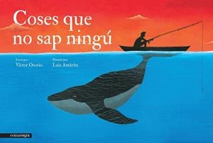 COSES QUE NO SAP NINGÚ | 9788416033096 | VÍCTOR OSORIO / AMÀRITA, LAIA | Llibreria Online de Vilafranca del Penedès | Comprar llibres en català