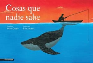 COSAS QUE NADIE SABE | 9788416033089 | OSORIO, VÍCTOR / AMÀRITA, LAIA | Llibreria Online de Vilafranca del Penedès | Comprar llibres en català