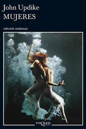 MUJERES | 9788483838471 | UPDIKE, JOHN | Llibreria Online de Vilafranca del Penedès | Comprar llibres en català