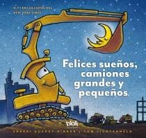 FELICES SUEÑOS, CAMIONES GRANDES Y PEQUEÑOS | 9788415579663 | AA.VV. | Llibreria L'Odissea - Libreria Online de Vilafranca del Penedès - Comprar libros
