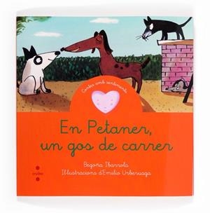 EN PETANER UN GOS DE CARER | 9788466131636 | IBARROLA, BEGOÑA | Llibreria Online de Vilafranca del Penedès | Comprar llibres en català