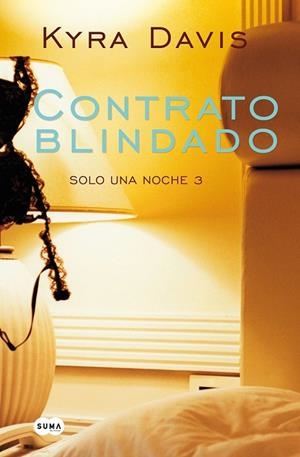 CONTRATO BLINDADO ( SOLO UNA NOCHE III ) | 9788483655726 | DAVIS, KYRA | Llibreria L'Odissea - Libreria Online de Vilafranca del Penedès - Comprar libros