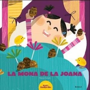 LA MONA DE LA JOANA | 9788447927333 | CANALS, MERCÈ | Llibreria L'Odissea - Libreria Online de Vilafranca del Penedès - Comprar libros