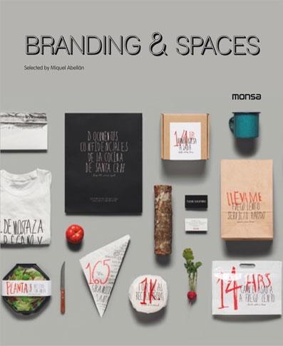 BRANDING & SPACES | 9788415829386 | INSTITUTO MONSA DE EDICIONES S.A. | Llibreria L'Odissea - Libreria Online de Vilafranca del Penedès - Comprar libros