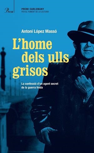 L'HOME DELS ULLS GRISOS | 9788475884813 | LOPEZ MASSÓ, ANTONI | Llibreria L'Odissea - Libreria Online de Vilafranca del Penedès - Comprar libros