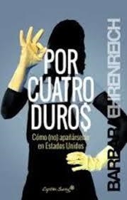 POR CUATRO DUROS | 9788494221316 | EHRENREICH, BARBARA | Llibreria Online de Vilafranca del Penedès | Comprar llibres en català