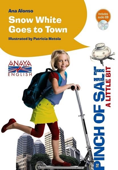 SNOW WHITE GOES TO TOWN | 9788467861037 | ALONSO, ANA | Llibreria Online de Vilafranca del Penedès | Comprar llibres en català