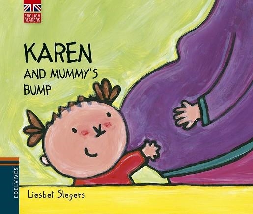 KAREN AND MUMMY'S BUMP | 9788426391551 | SLEGERS, LIESBET | Llibreria L'Odissea - Libreria Online de Vilafranca del Penedès - Comprar libros