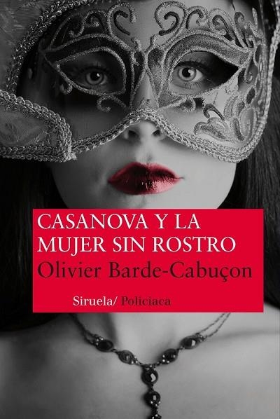 CASANOVA Y LA MUJER SIN ROSTRO | 9788415937098 | BARDE-CABUÇON, OLIVIER | Llibreria L'Odissea - Libreria Online de Vilafranca del Penedès - Comprar libros