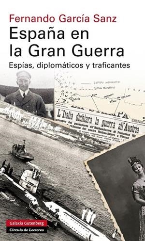 ESPAÑA EN LA GRAN GUERRA | 9788415863830 | GARCÍA SANZ, FERNANDO | Llibreria Online de Vilafranca del Penedès | Comprar llibres en català