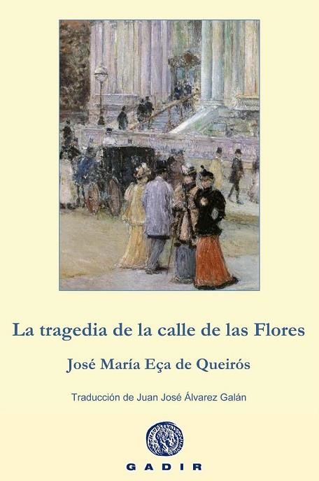 LA TRAGEDIA DE LA CALLE DE LAS FLORES | 9788494201882 | EÇA DE QUEIRÓS, JOSÉ MARÍA | Llibreria L'Odissea - Libreria Online de Vilafranca del Penedès - Comprar libros