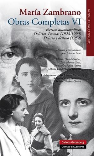 OBRAS COMPLETAS VI ESCRITOS AUTOBIOGRÁFICOS. DELIRIOS. POEMAS (1928-1990) VOL. VI | 9788415863847 | ZAMBRANO, MARÍA | Llibreria Online de Vilafranca del Penedès | Comprar llibres en català