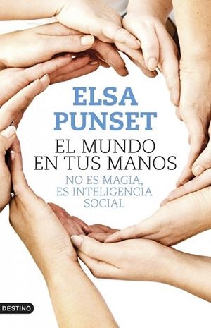EL MUNDO EN TUS MANOS | 9788423347902 | PUNSET, ELSA | Llibreria Online de Vilafranca del Penedès | Comprar llibres en català