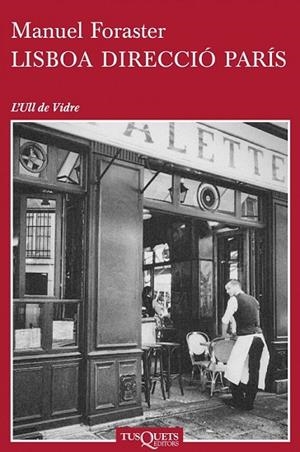 LISBOA DIRECCIÓ PARÍS | 9788483838501 | FORASTER, MANUEL | Llibreria L'Odissea - Libreria Online de Vilafranca del Penedès - Comprar libros