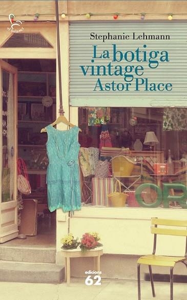 LA BOTIGA VINTAGE ASTOR PLACE | 9788429772210 | LEHMANN, STEPHANIE | Llibreria L'Odissea - Libreria Online de Vilafranca del Penedès - Comprar libros