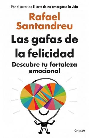 LAS GAFAS DE LA FELICIDAD | 9788425352126 | SANTANDREU,RAFAEL | Llibreria L'Odissea - Libreria Online de Vilafranca del Penedès - Comprar libros