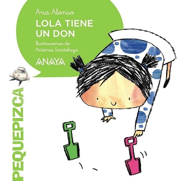 LOLA TIENE UN DON | 9788467861099 | ALONSO, ANA | Llibreria Online de Vilafranca del Penedès | Comprar llibres en català