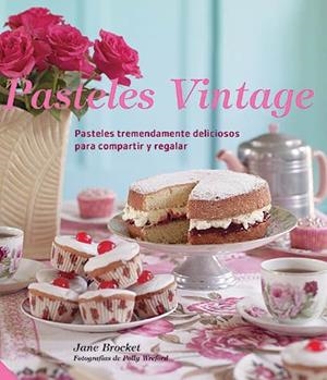 PASTELES VINTAGE | 9788426140043 | BROCKET, JANE | Llibreria L'Odissea - Libreria Online de Vilafranca del Penedès - Comprar libros