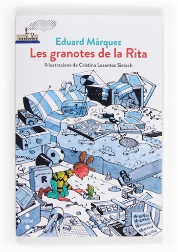 LES GRANOTES DE LA RITA | 9788466134057 | MÁRQUEZ TAÑÁ, EDUARD | Llibreria L'Odissea - Libreria Online de Vilafranca del Penedès - Comprar libros