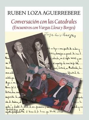 CONVERSACIÓN CON LA CATEDRALES | 9788494238000 | LOZA AGUERREBERE, RUBÉN | Llibreria L'Odissea - Libreria Online de Vilafranca del Penedès - Comprar libros