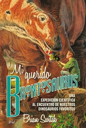 MI QUERIDO BRONTOSAURUS | 9788434417236 | SWITEK, BRIAN | Llibreria L'Odissea - Libreria Online de Vilafranca del Penedès - Comprar libros