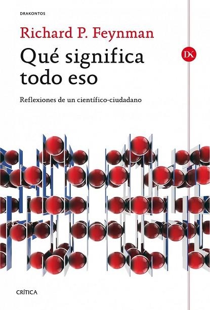 QUÉ SIGNIFICA TODO ESO | 9788498926910 | FEYNMAN, RICHARD P | Llibreria L'Odissea - Libreria Online de Vilafranca del Penedès - Comprar libros