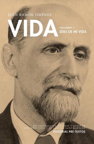 VIDA VOLUMEN 1 DÍAS DE MI VIDA | 9788415576853 | JIMÉNEZ, JUAN RAMÓN | Llibreria L'Odissea - Libreria Online de Vilafranca del Penedès - Comprar libros